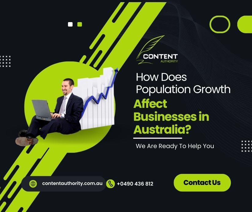 How Does Population Growth Affect Businesses in Australia - Content Authority